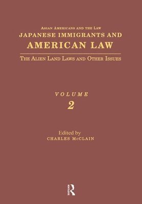 Charles McClain - Japanese Immigrants and American Law, Inbunden