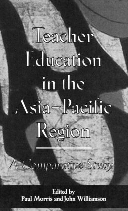 Paul Morris, John Williamson, Paul Morris, John Williamson - Teacher Education in the Asia-Pacific Region, Inbunden