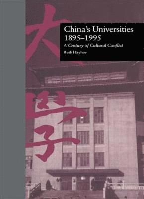 bokomslag China's Universities, 1895-1995