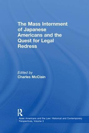 bokomslag Mass Internment of Japanese Americans and the Quest for Legal Redress
