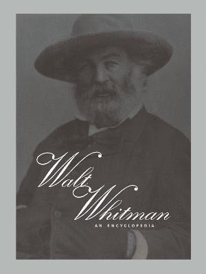 The Routledge Encyclopedia of Walt Whitman 1