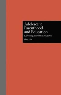 bokomslag Adolescent Parenthood and Education