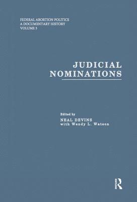 Neal Devins, Wendy L. Watson - Judicial Nominations, Inbunden