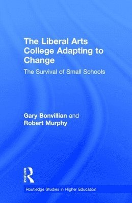 The Liberal Arts College Adapting to Change 1