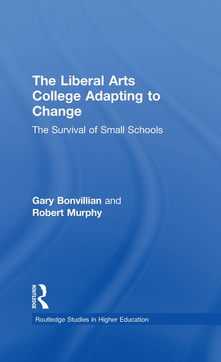 The Liberal Arts College Adapting to Change 1