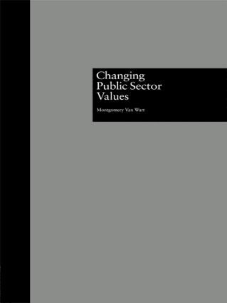 Montgomery Van Wart - Changing Public Sector Values, Häftad
