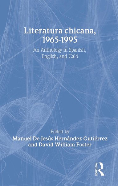 Manuel de Jesus Hernandez Gutierrez, David Foster - Literatura chicana, 1965-1995, Inbunden