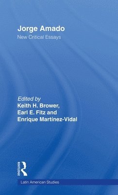 Earl Fitz, Keith Brower, Enrique Martinez-Vidal - Jorge Amado, Inbunden