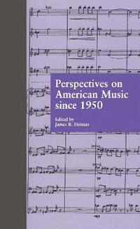 bokomslag Perspectives on American Music since 1950