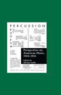 bokomslag Perspectives on American Music, 1900-1950