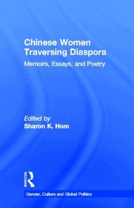 Sharon K. Hom - Chinese Women Traversing Diaspora, Inbunden