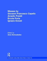 bokomslag Masses by Giovanni Francesco Capello, Bentivoglio Lev, and Ercole Porta