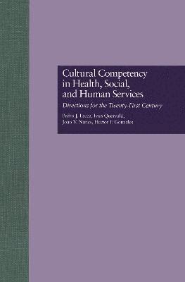 Cultural Competency in Health, Social & Human Services 1