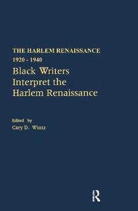 bokomslag Black Writers Interpret the Harlem Renaissance