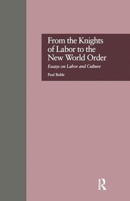From the Knights of Labor to the New World Order 1