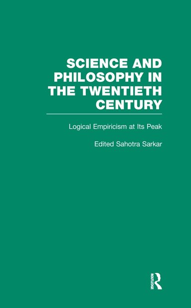 Maria Neurath, Moritz Schlick, Rudolf Carnap, Sahotra Sarkar - Logical Empiricism at Its Peak, Inbunden