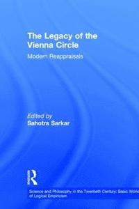 bokomslag The Legacy of the Vienna Circle