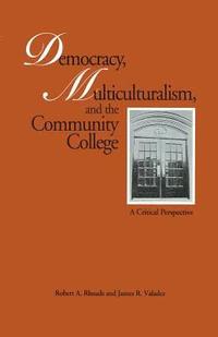 bokomslag Democracy, Multiculturalism, and the Community College