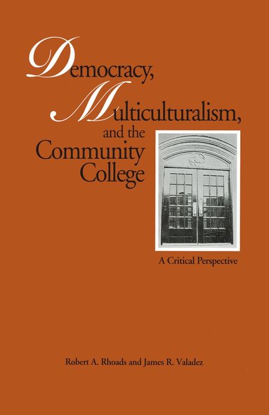 bokomslag Democracy, Multiculturalism, and the Community College