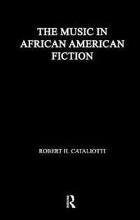 bokomslag The Music in African American Fiction