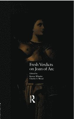Bonnie Wheeler, Charles T. Wood - Fresh Verdicts on Joan of Arc, Inbunden