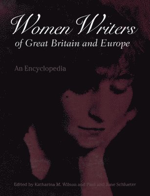 Women Writers of Great Britain and Europe 1