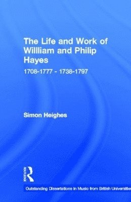 The Life and Work of William and Philip Hayes 1