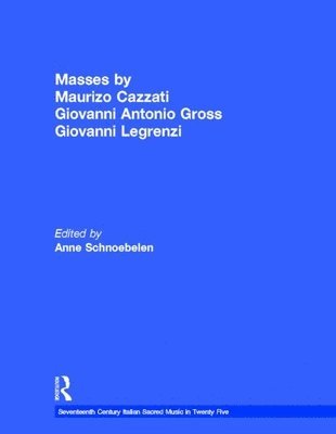 bokomslag Masses by Maurizio Cazzati, Giovanni Antonio Grossi, Giovanni Legrenzi