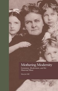 bokomslag Mothering Modernity