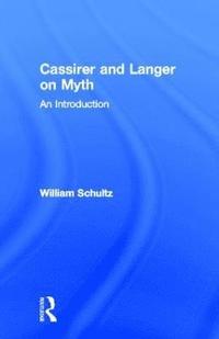 bokomslag Cassirer and Langer on Myth