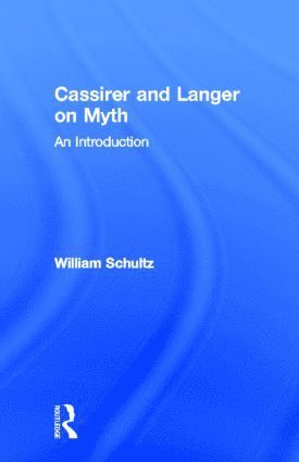 bokomslag Cassirer and Langer on Myth