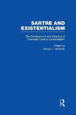 William L. McBride - Development and Meaning of Twentieth-Century Existentialism, Inbunden
