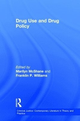 Drug Use and Drug Policy 1