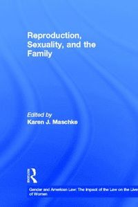 bokomslag Reproduction, Sexuality, and the Family