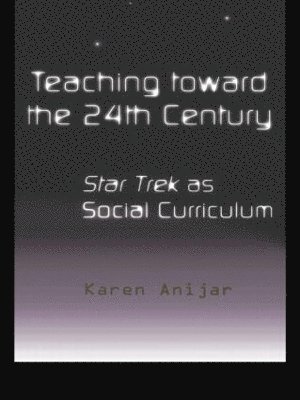 Teaching Toward the 24th Century 1