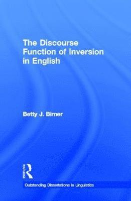 bokomslag The Discourse Function of Inversion in English