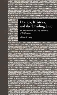 Derrida, Kristeva, and the Dividing Line 1