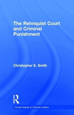 The Rehnquist Court and Criminal Punishment 1