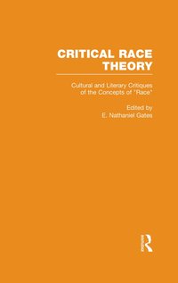 bokomslag Cultural and Literary Critiques of the Concepts of Race