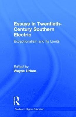 Wayne Urban - Essays in Twentieth-Century Southern Education, Inbunden