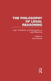 bokomslag Logic, Probability, and Presumptions in Legal Reasoning