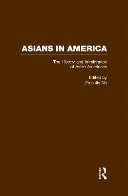 bokomslag The History and Immigration of Asian Americans