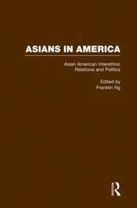 bokomslag Asian American Interethnic Relations and Politics