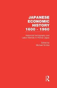 bokomslag Historical Demography and Labor Markets in Prewar Japan