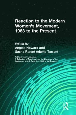 Angela Howard-Zophy, Sasha Ranae Adams Tarrant - Reaction to the Modern Women's Movement, 1963 to the Present, Inbunden
