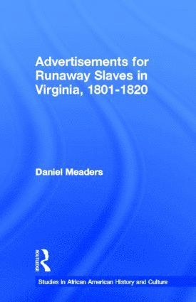 bokomslag Advertisements for Runaway Slaves in Virginia, 1801-1820