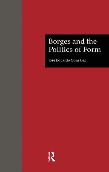 bokomslag Borges and the Politics of Form