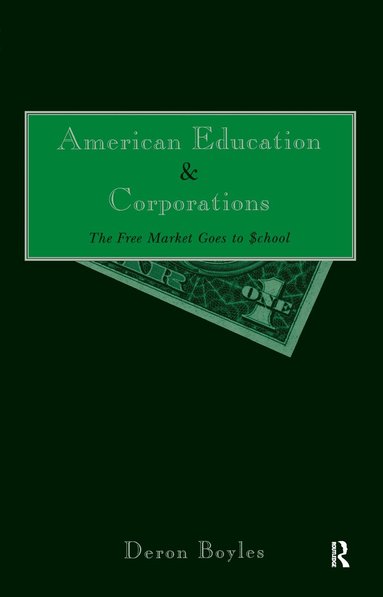 bokomslag American Education and Corporations