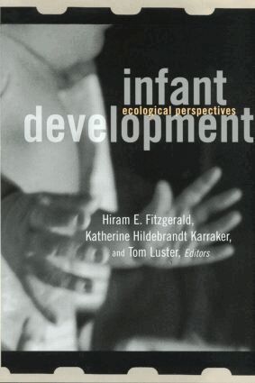Hiram E. Fitzgerald, Katherine Karraker, Tom Luster - Infant Development, Inbunden
