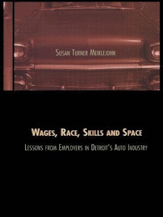 bokomslag Wages, Race, Skills and Space